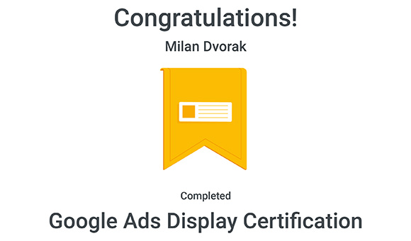 Google Ads Display Certification - Milan Dvořák